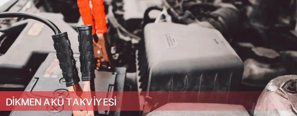 Dikmen İlçemi Akü Takviyesi